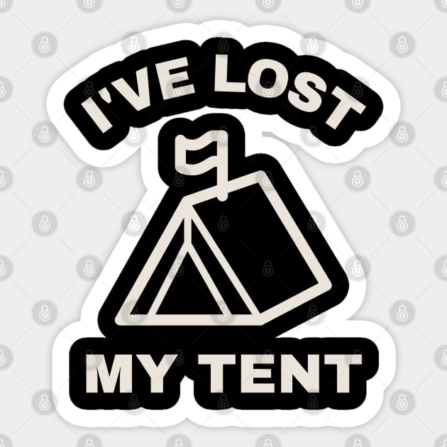 I've Lost My Tent: Funny Camping Mishap Design Sticker by Stylecombinator